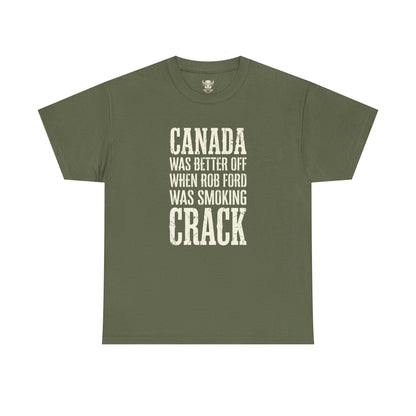 Canada Was Better Off... Tee