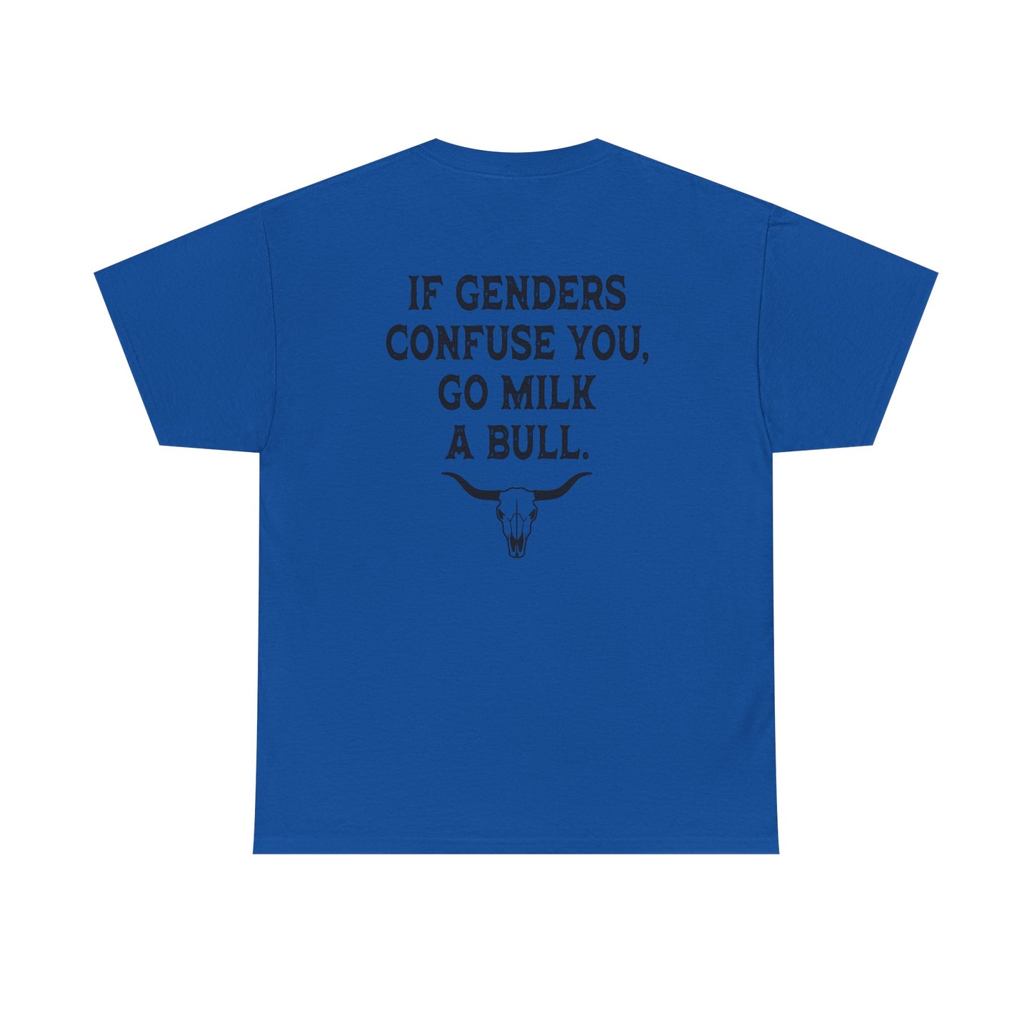 Go Milk A Bull... Tee