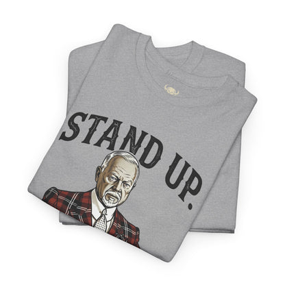 Stand Up. Stop Kowtowing Tee