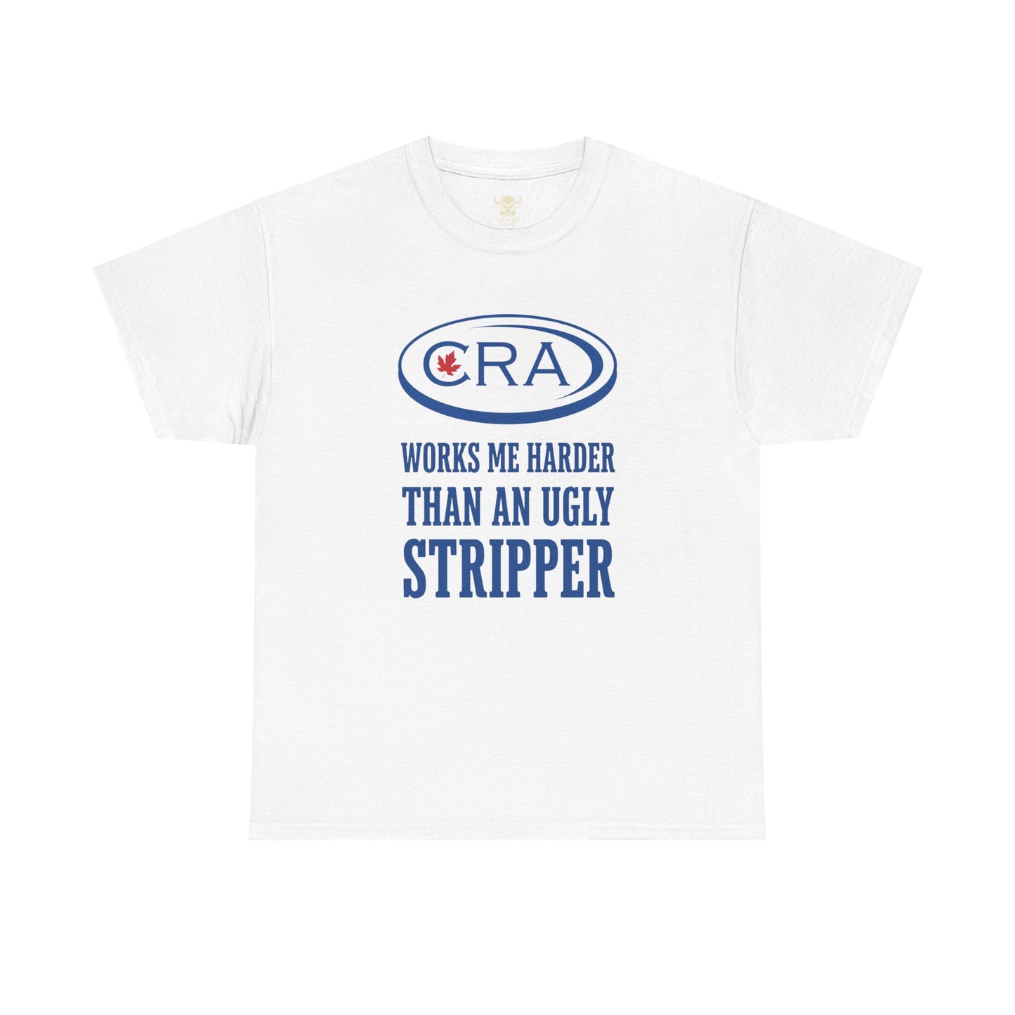 CRA Works Me Harder... Tee