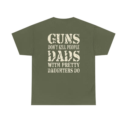 Guns Don't Kill... Tee