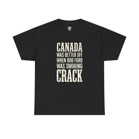 Canada Was Better Off... Tee